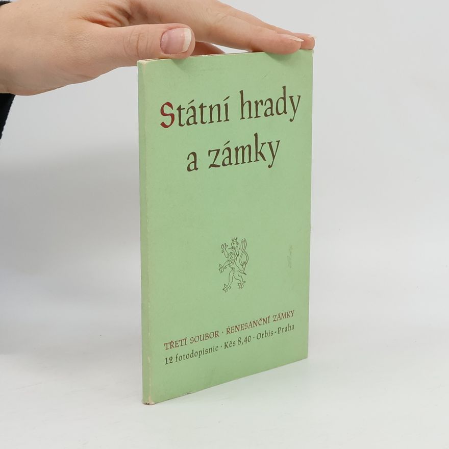 Various authors Státní hrady a zámky 3. Renesanční zámky