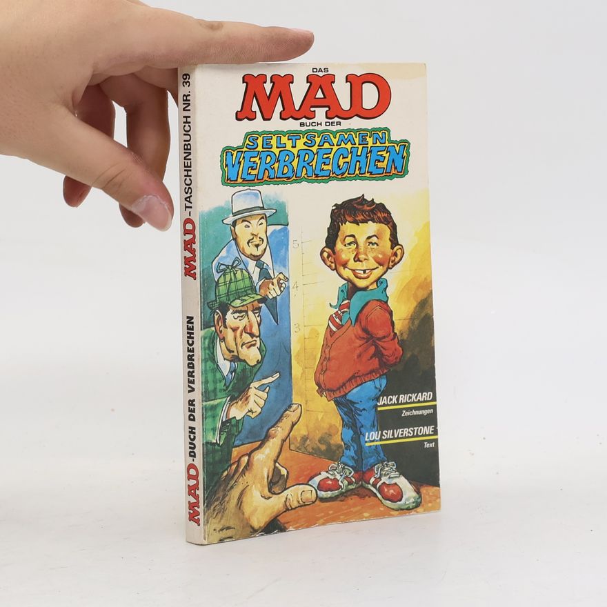 Jack Rickard Das Mad Buch der seltsamen Verbrechen