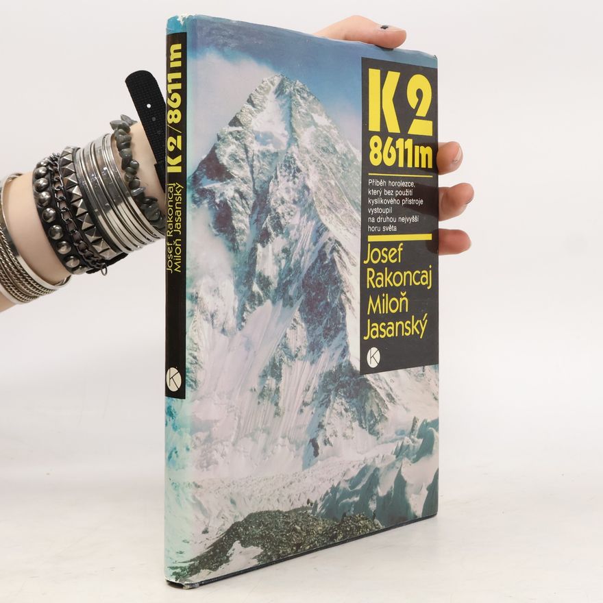 Miloň Jasanský K2 8611 m. Neobyčejný příběh z druhé nejvyšší hory světa