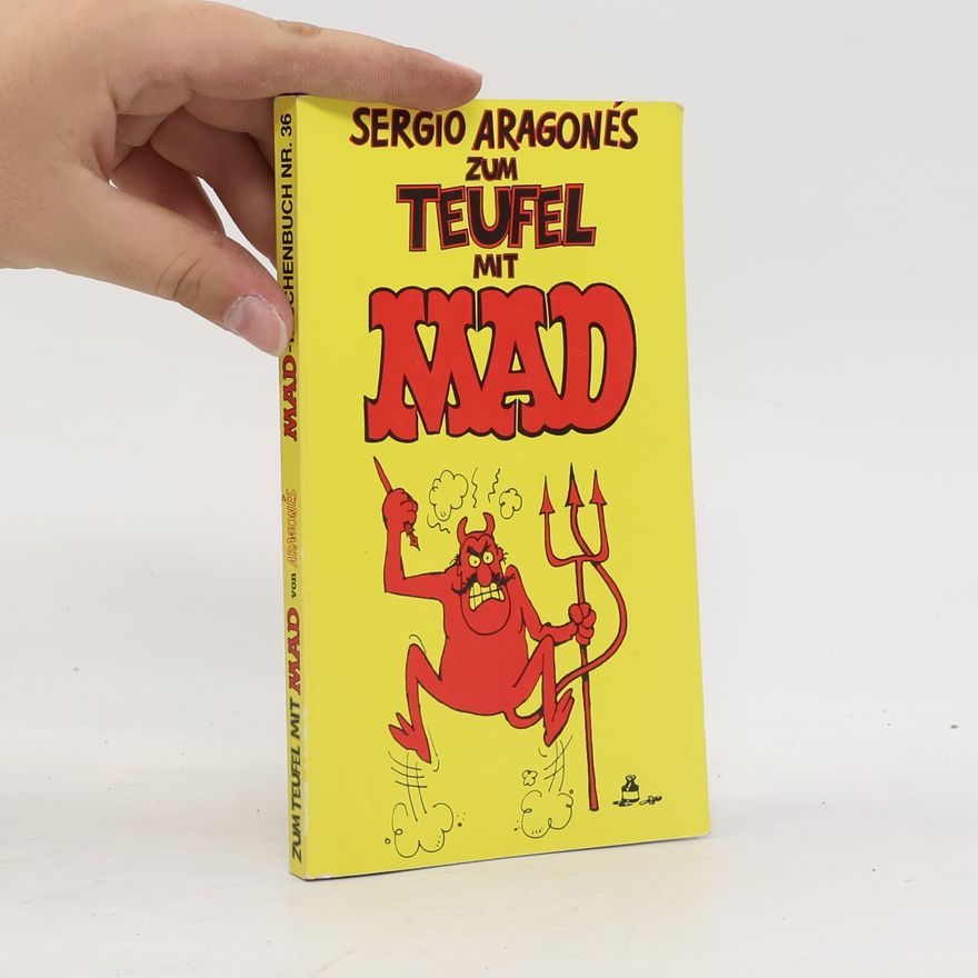 Sergio Aragonés Zum Teufel mit Mad