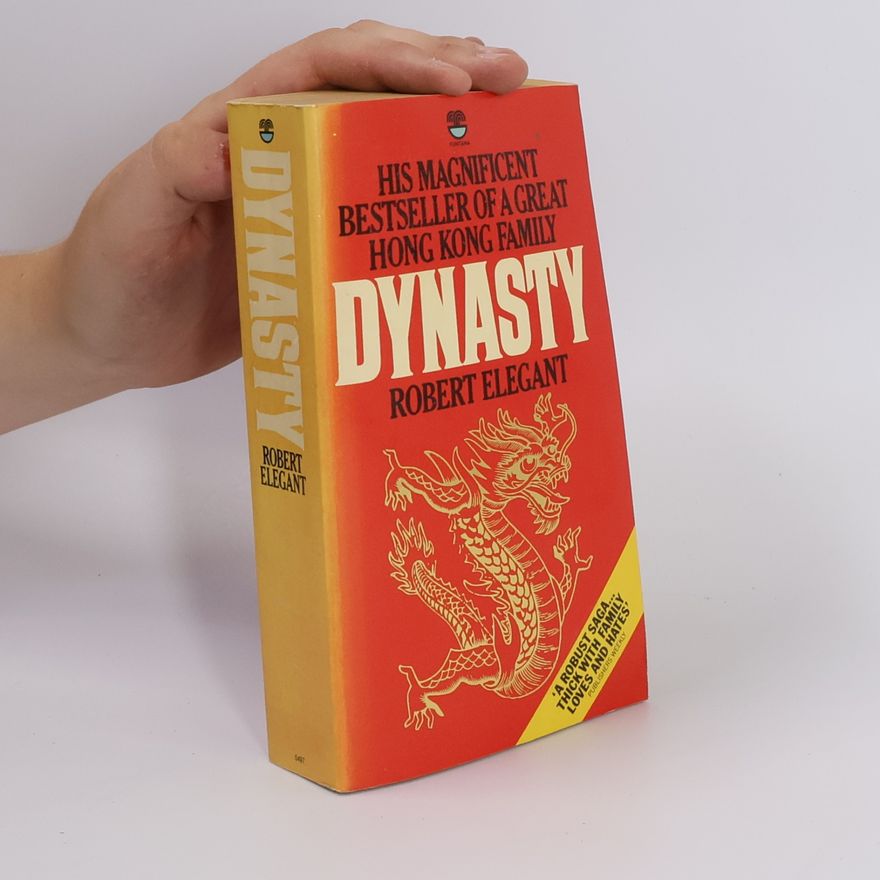 Robert S. Elegant Dynasty
