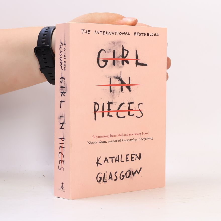 Kathleen Glasgow Girl In Pieces