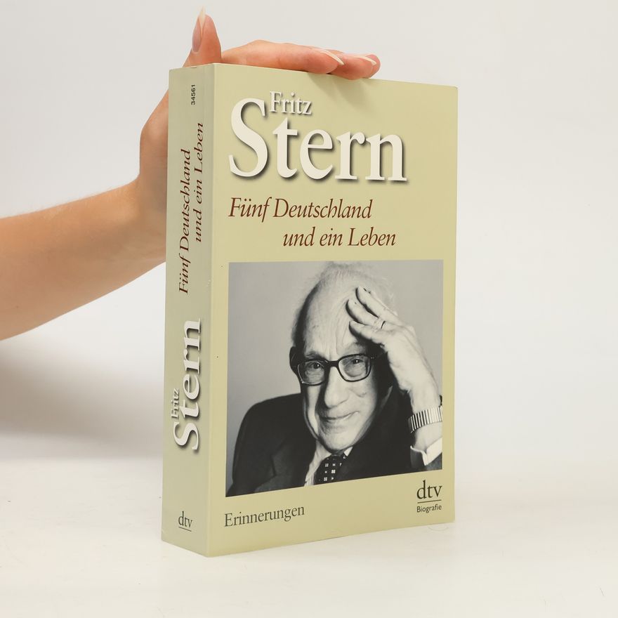 Fritz Stern Fünf Deutschland und ein Leben
