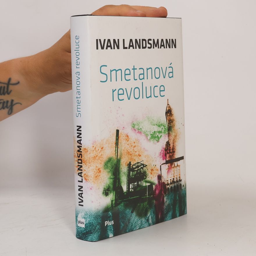 Ivan Landsmann Smetanová revoluce