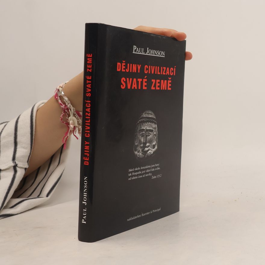 Paul Johnson Dějiny civilizací Svaté země
