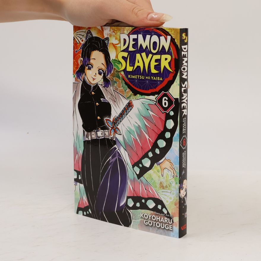 Koyoharu Gotōge Demon Slayer: Kimetsu no Yaiba, Vol. 6
