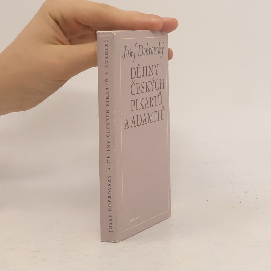 Josef Dobrovský Dějiny českých pikartů a adamitů