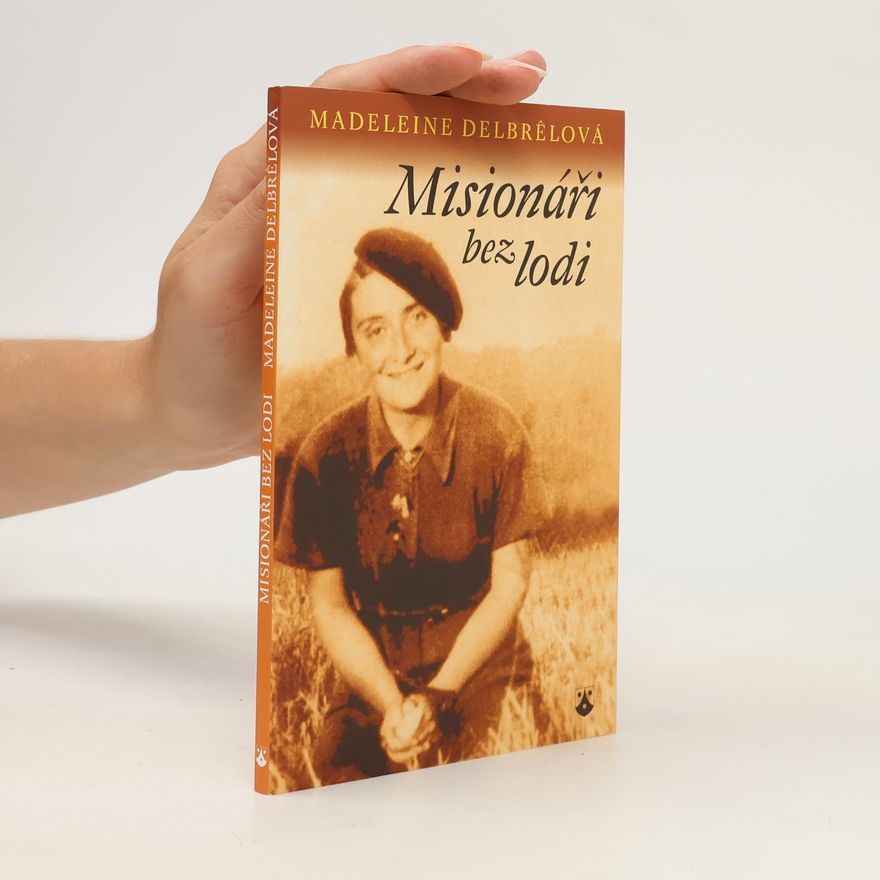 Madeleine Delbrêl Misionáři bez lodi