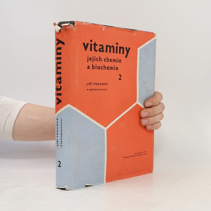 Jiří Fragner Vitaminy, jejich chemie a biochemie 2