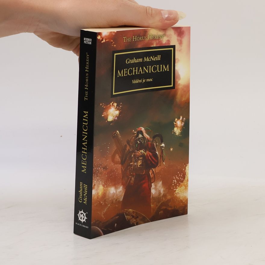 Graham McNeill Mechanicum : vědění je moc