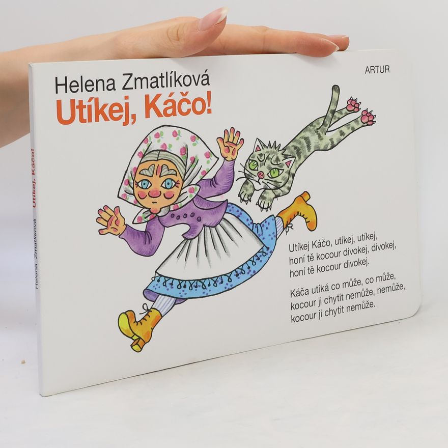 Helena Zmatlíková Utíkej, Káčo!