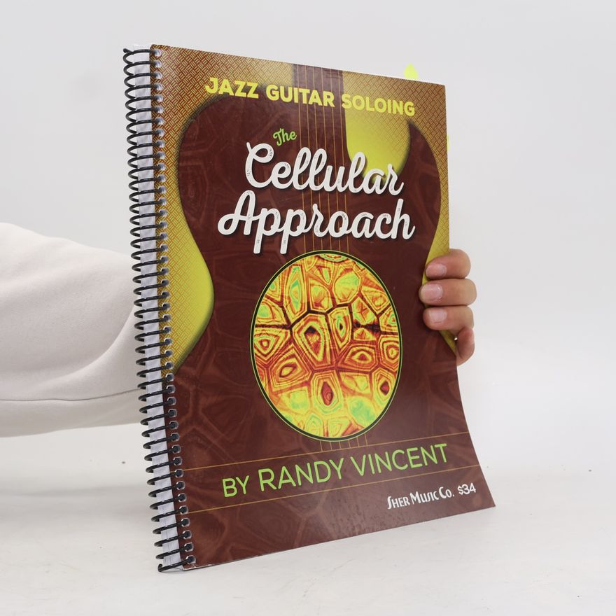 Randy Vincent Jazz Guitar Soloing: Cellular Approach