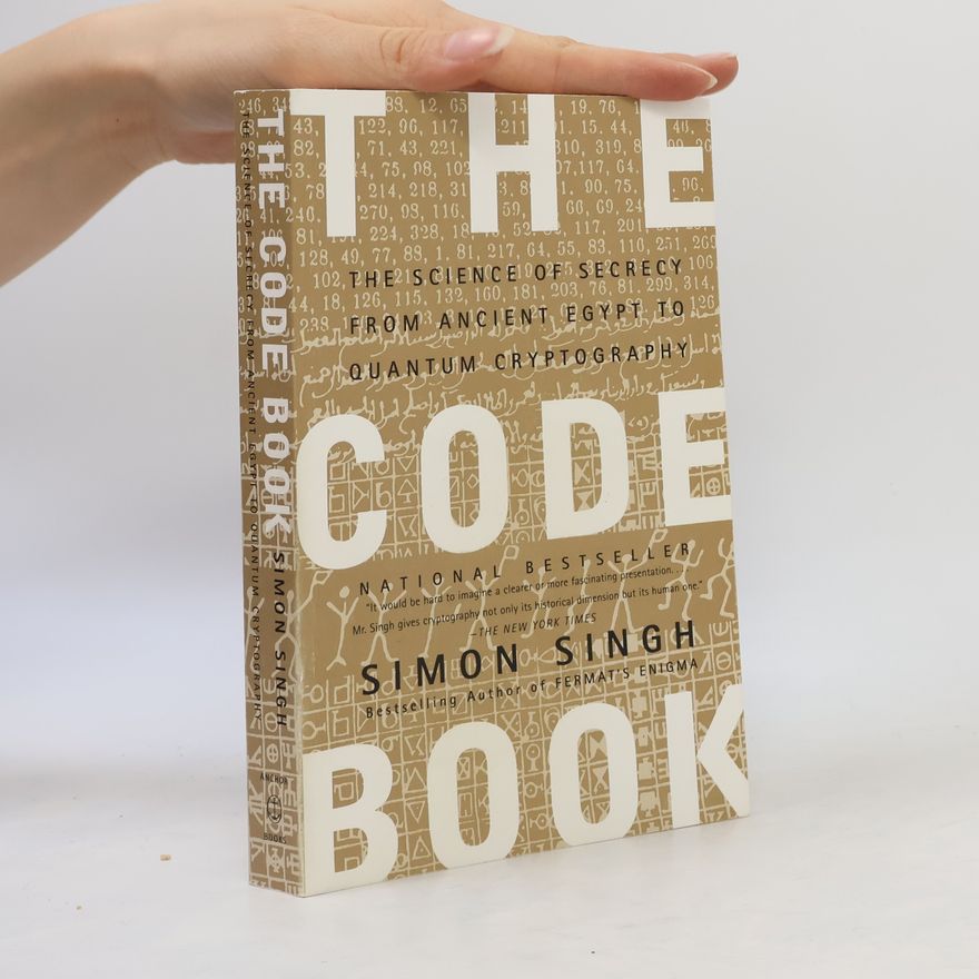 Simon Singh The Code Book. The Science of Secrecy from Ancient Egypt to Quantum Cryptography
