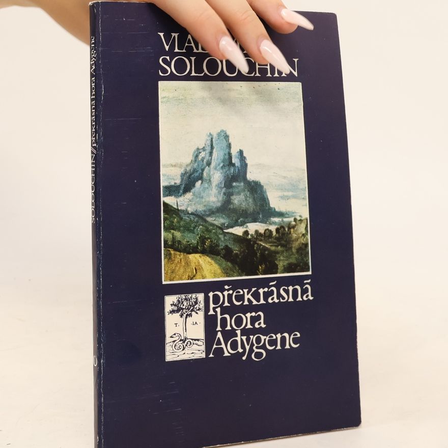 Vladimir Solouchin Překrásná hora Adygene