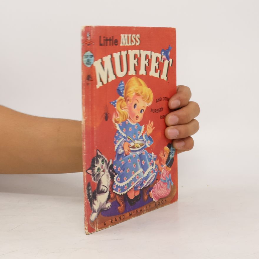 Mary Jane Chase Little Miss Muffet and Other Nursery Rhymes