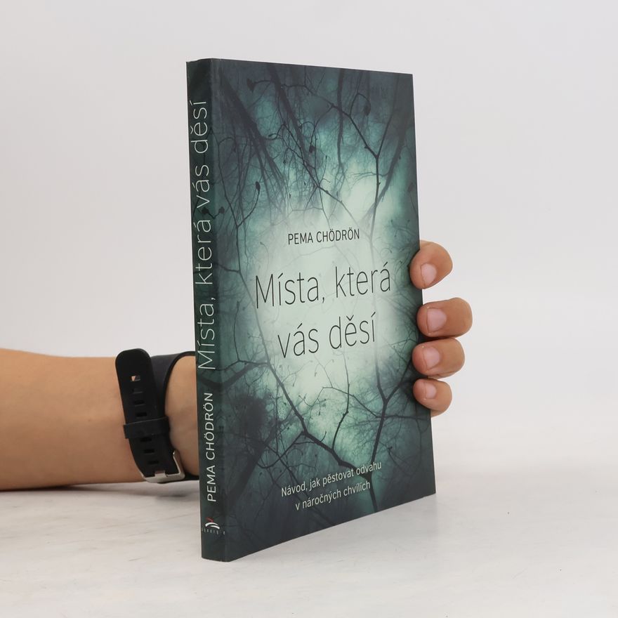 Pema Chödrön Místa, která vás děsí