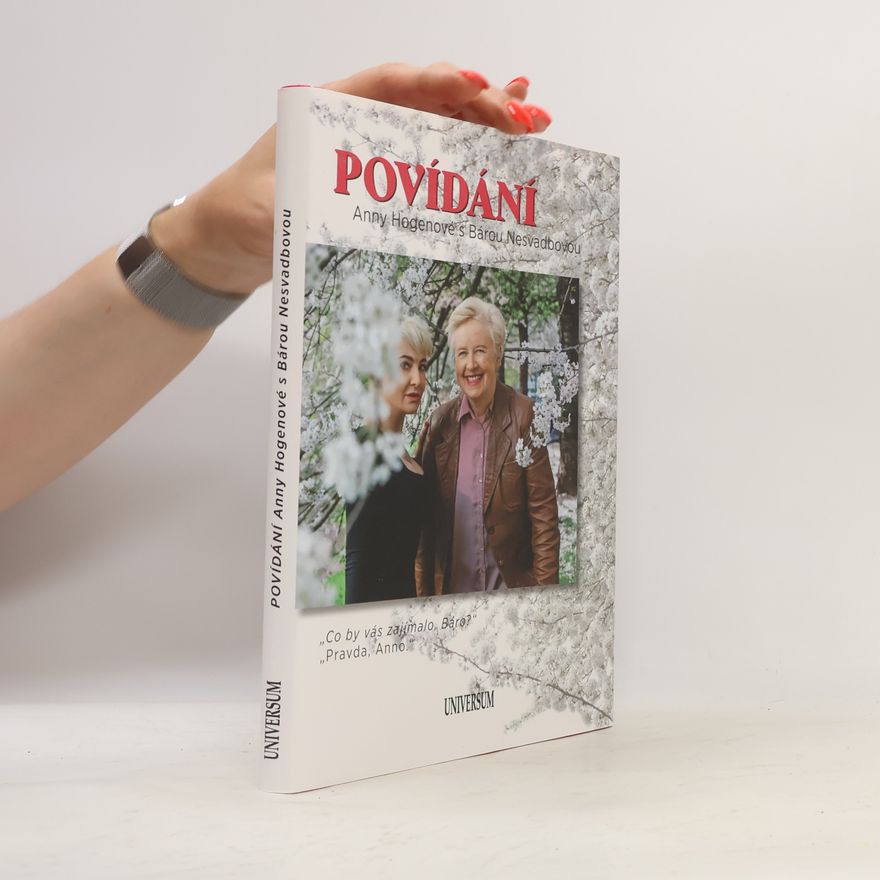 Anna Hogenová Povídání Anny Hogenové s Bárou Nesvadbovou