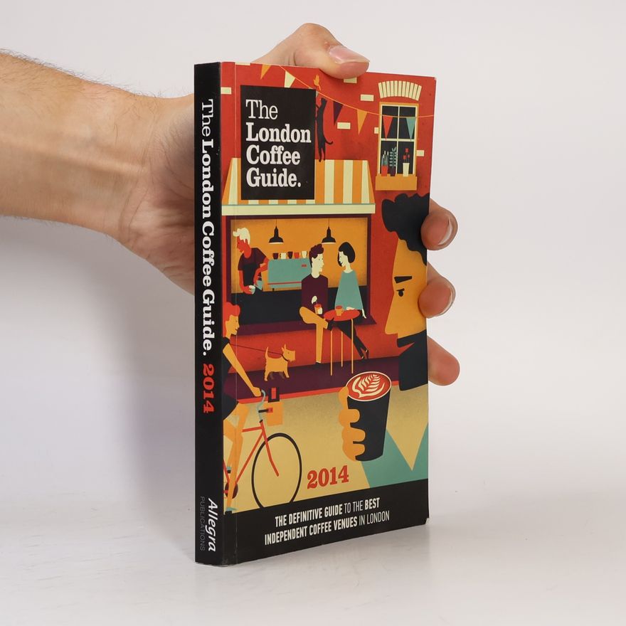 Allegra Strategies The London Coffee Guide 2014
