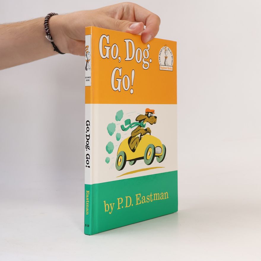 P. D. Philip D. Eastman Go, dog. Go!