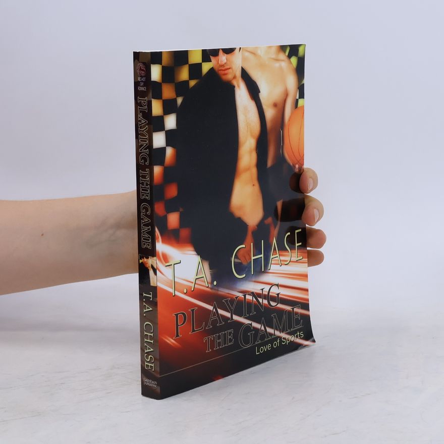 T. A. Chase Red-Hot Gay Romance: Playing the Game