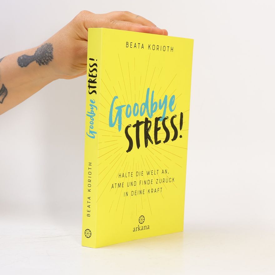 Beata Korioth Goodbye Stress