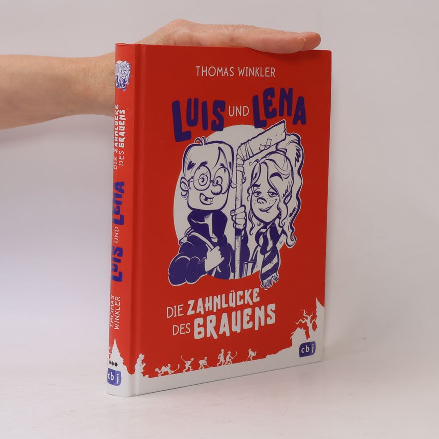 Thomas Winkler Luis und Lena. die Zahnlücke des Grauens