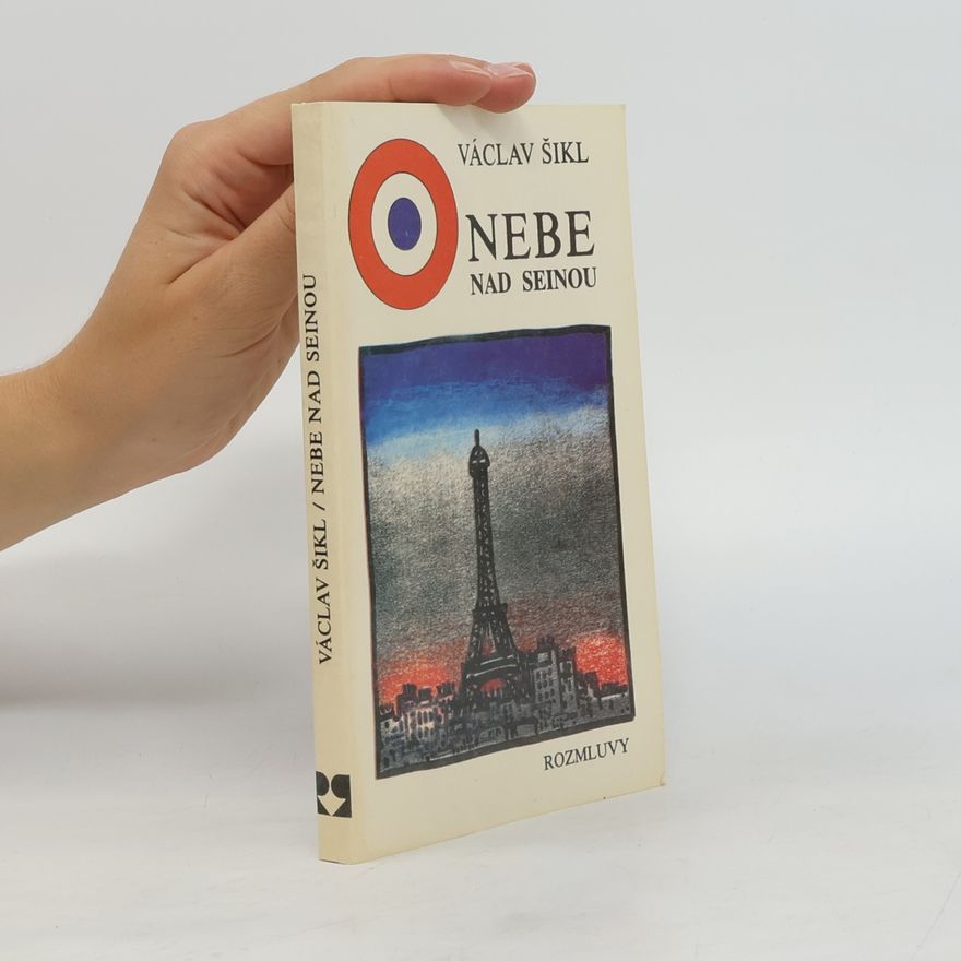 Václav Šikl Nebe nad Seinou
