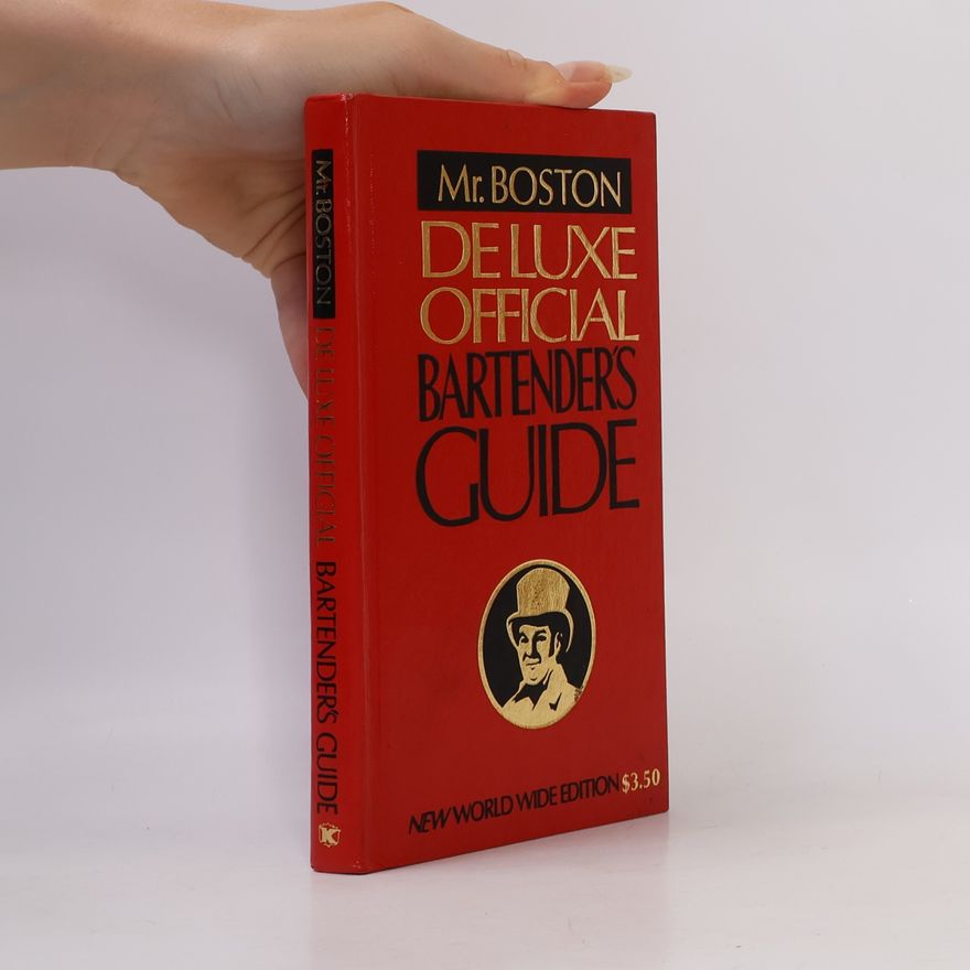 Kolektiv autorů Mr. Boston Deluxe Official Bartender’s Guide