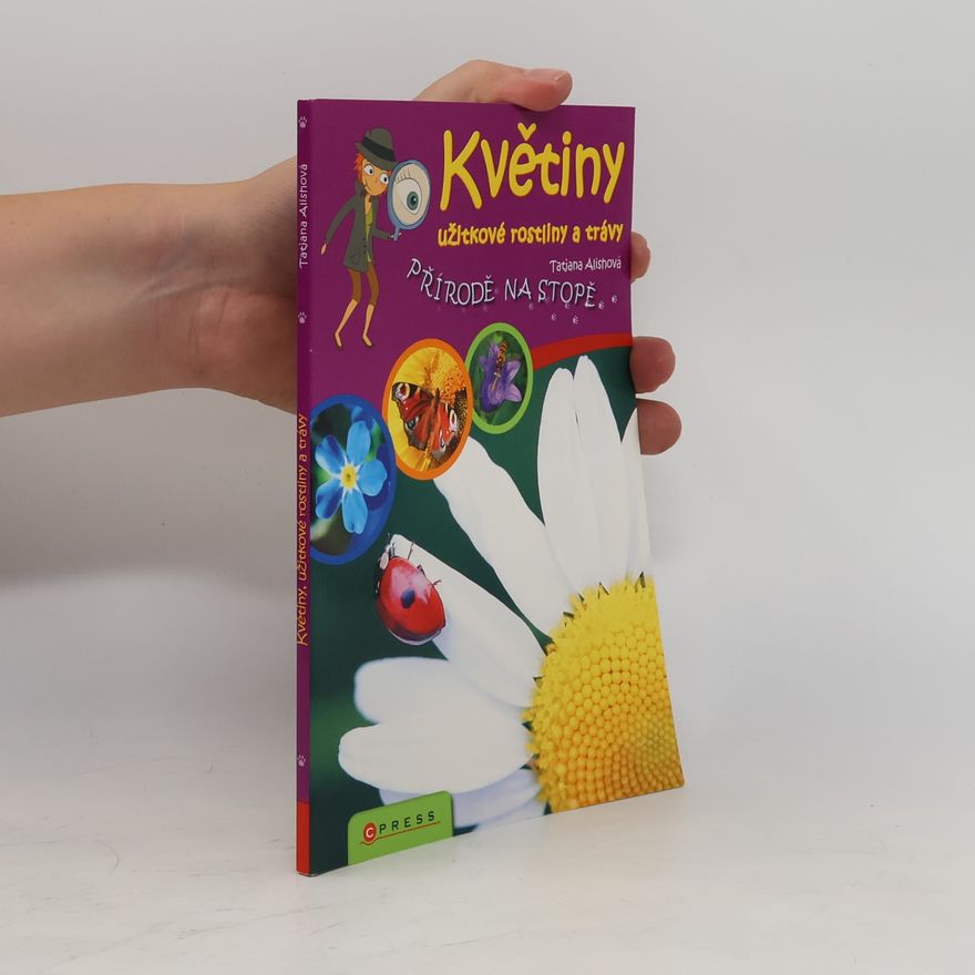 Tatjana Alisch Květiny, užitkové rostliny a trávy