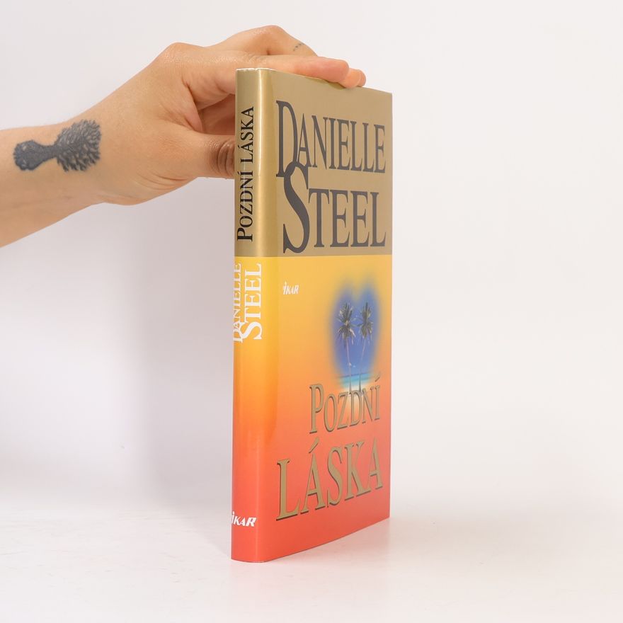 Danielle Steel Pozdní láska