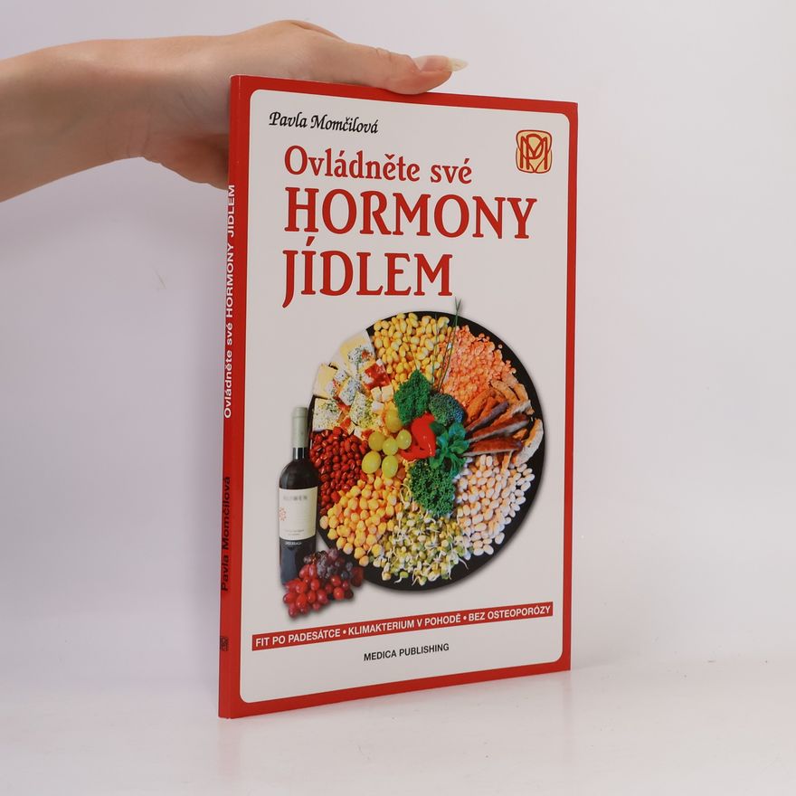 Pavla Momčilová Ovládněte své hormony jídlem