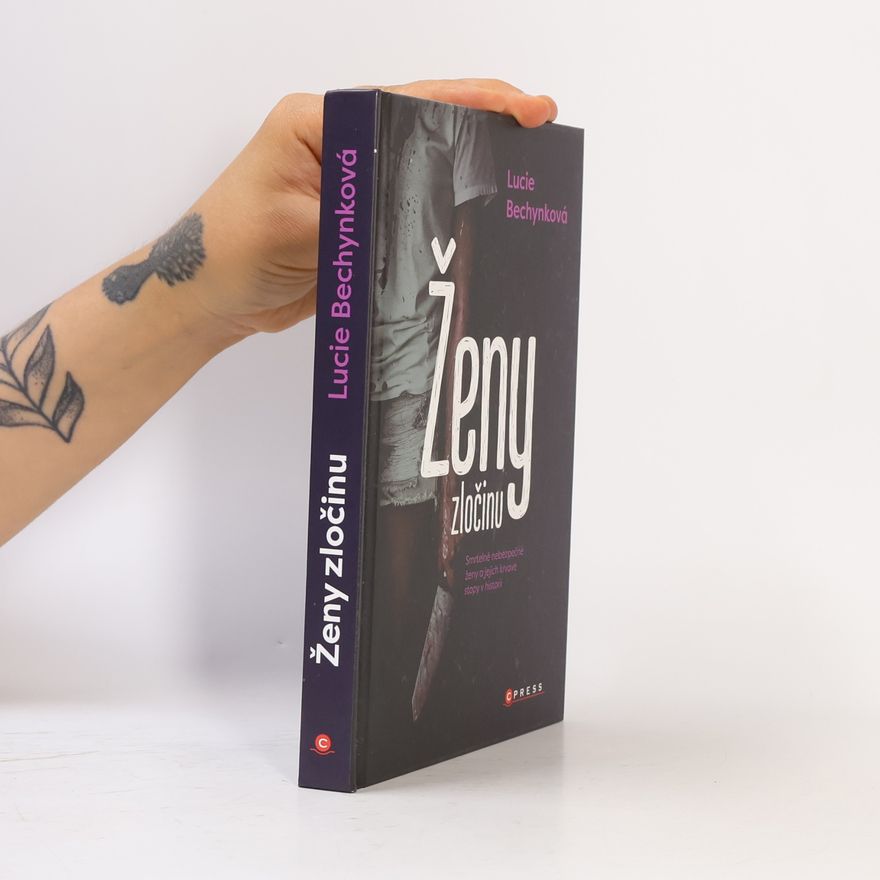 Lucie Bechynková Ženy zločinu