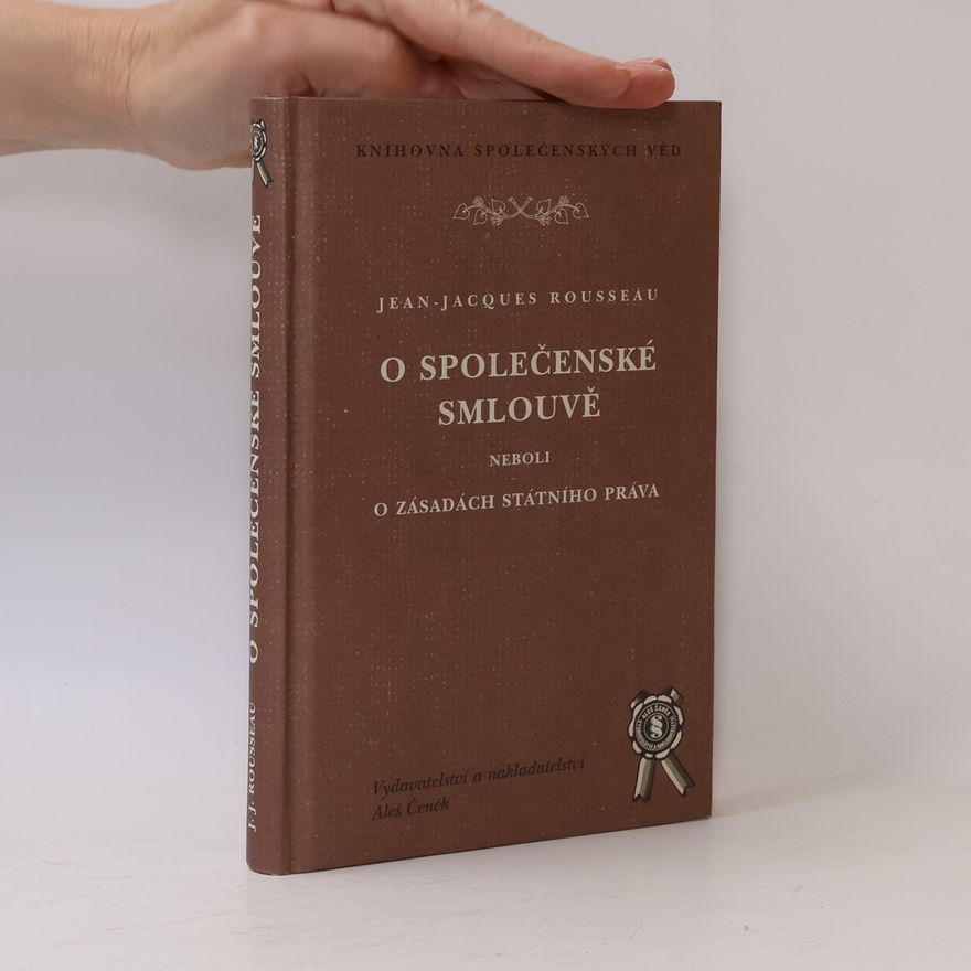 Jean-Jacques Rousseau O společenské smlouvě neboli o zásadách státního práva