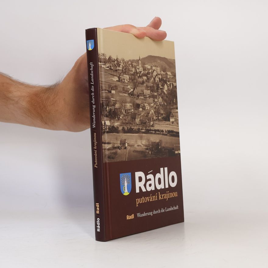 Marek Řeháček Rádlo : putování krajinou = Radl : Wanderung durch die Landschaft