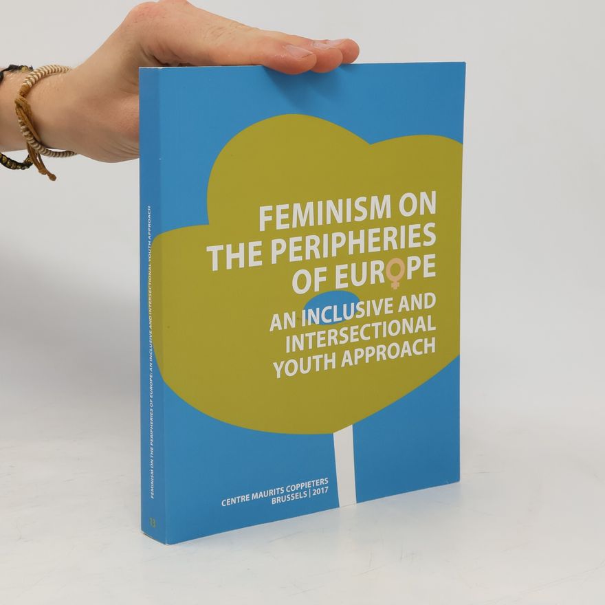 Various authors Feminism on the Peripheries of Europe