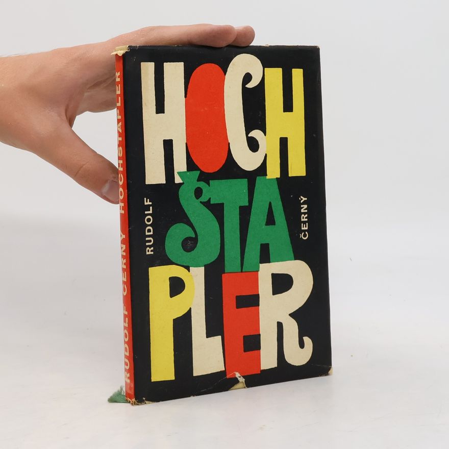 Rudolf Černý Hochštapler. Deník, který se nedostal prokurátorovi do ruky