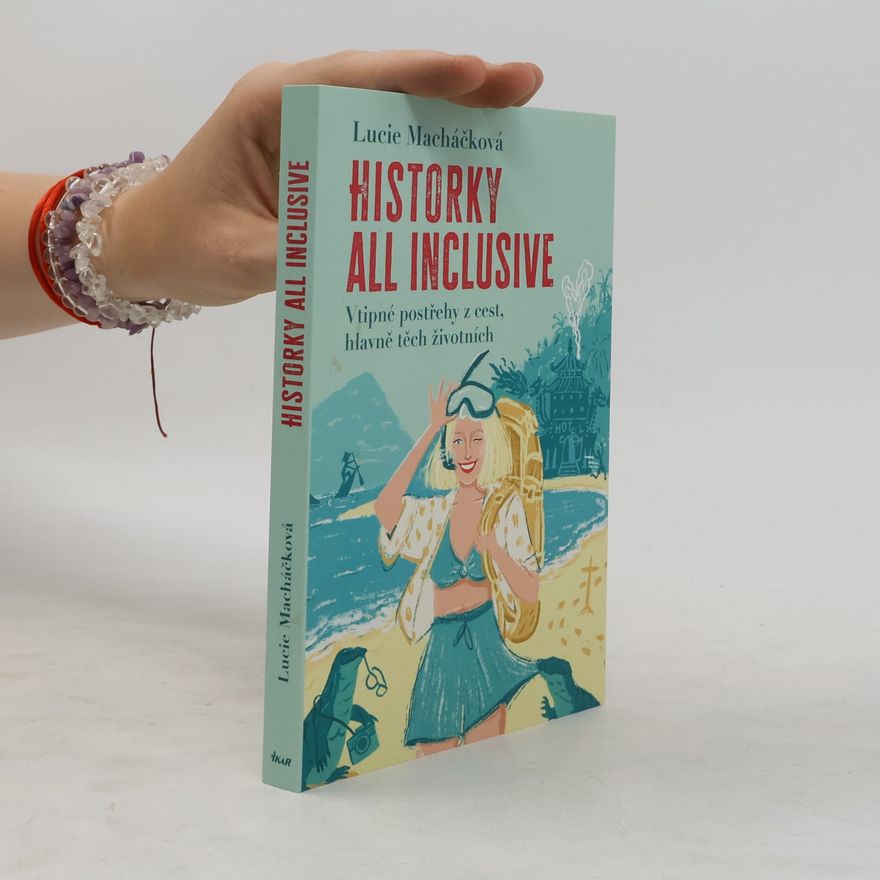 Lucie Macháčková Historky all inclusive