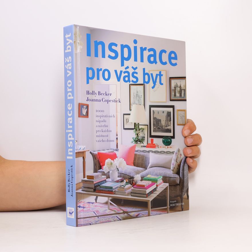 Holly Becker Inspirace pro váš byt