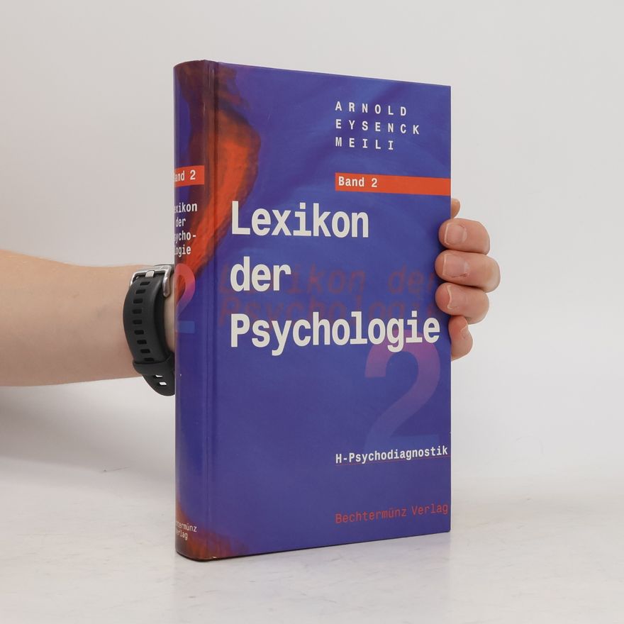 Arnold Eysenck Meili Lexikon der Psychologie. Band 2