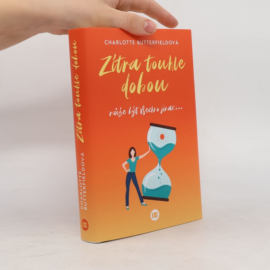 Barbora Kaplánková Zítra touhle dobou : může být všechno jinak...