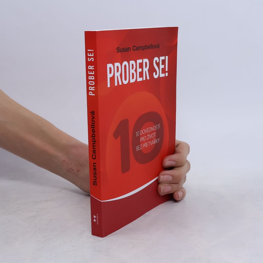 Susan M. Campbell Prober se!: 10 dovedností pro život bez přetvářky