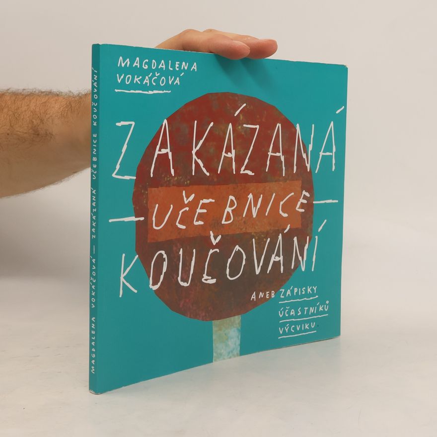 Magdaléna Vokáčová Zakázaná učebnice koučování