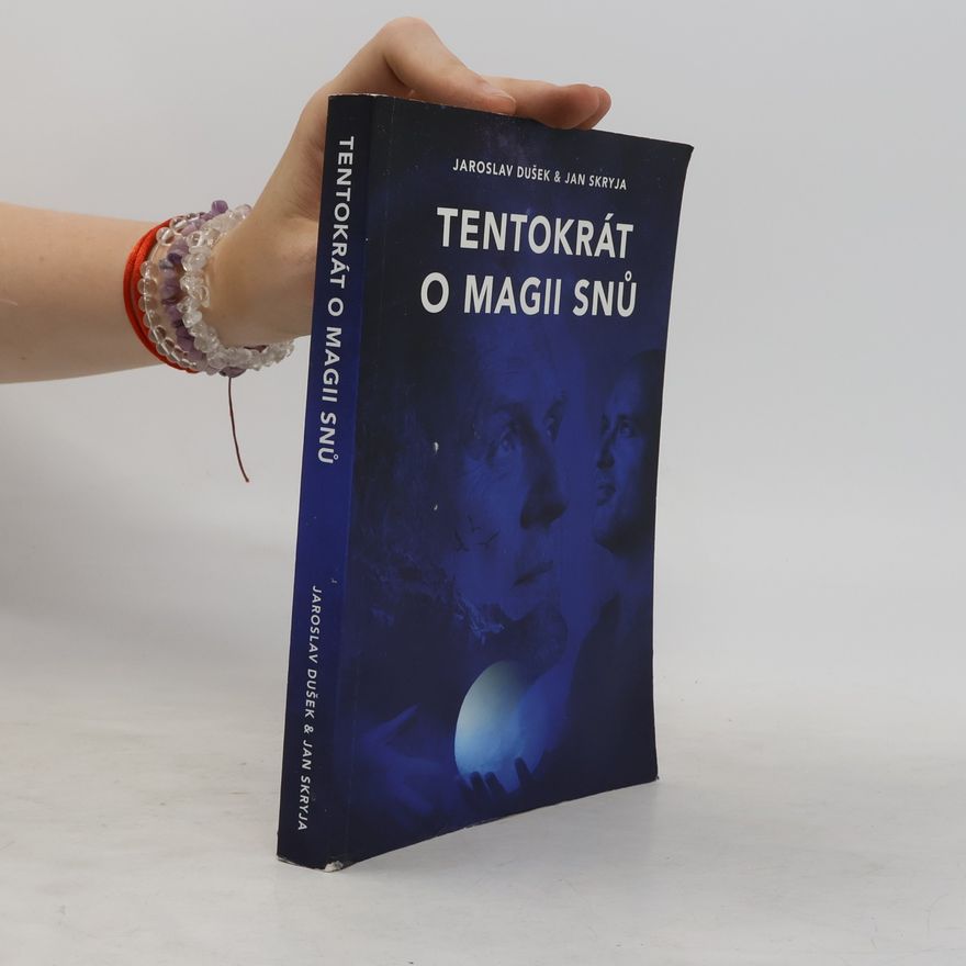 Jan Skryja Tentokrát o magii snů