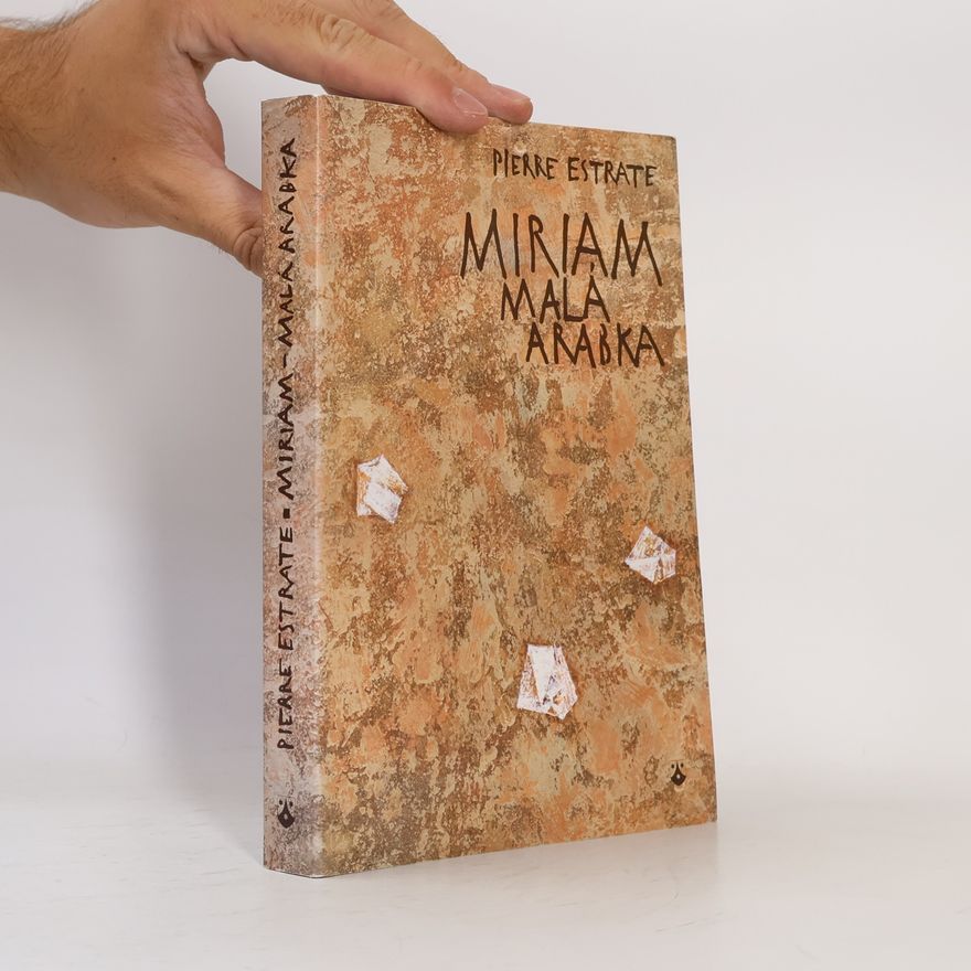 Pierre Estrate Miriam - malá Arabka