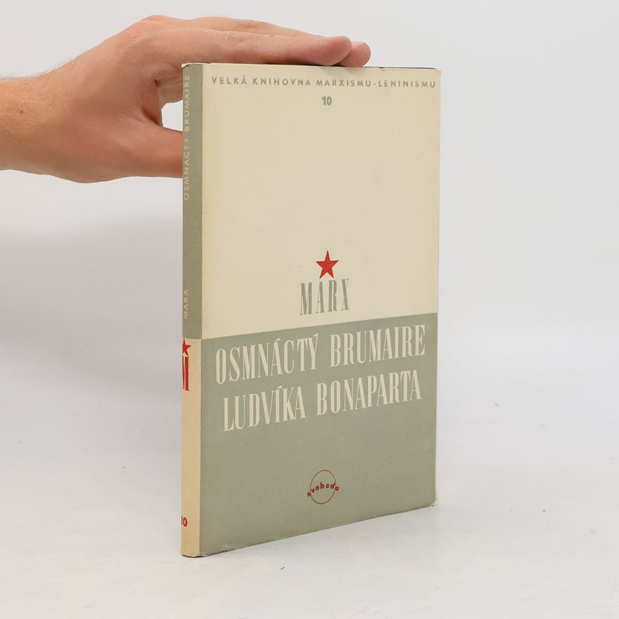 Karl Marx Osmnáctý brumaire Ludvíka Bonaparta