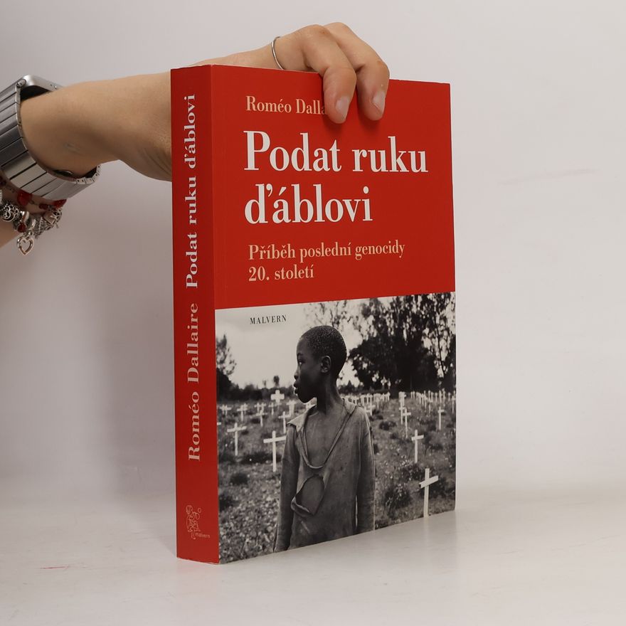 Brent Beardsley Podat ruku ďáblovi: Příběh poslední genocidy 20. století
