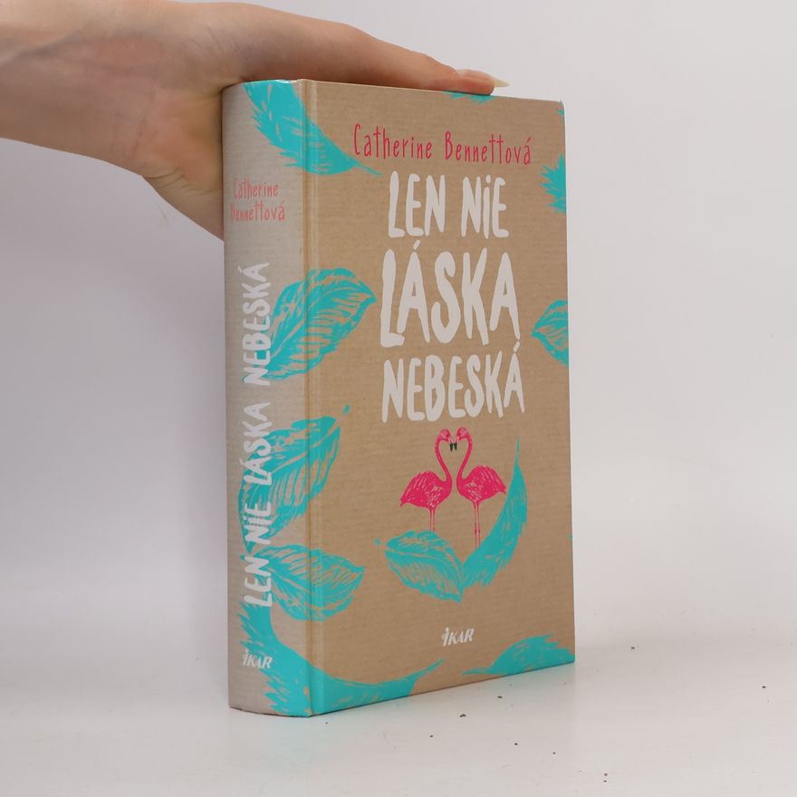Catherine Bennetto Len nie láska nebeská