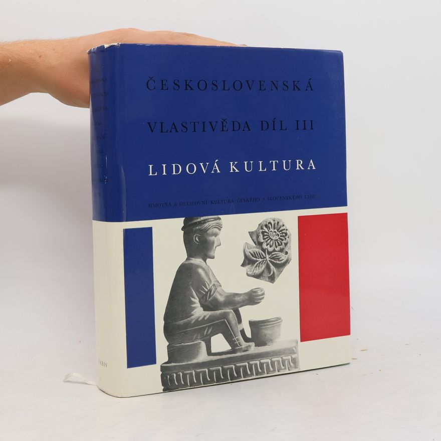 Socialistická akademie Československá vlastivěda díl III. Lidová kultura