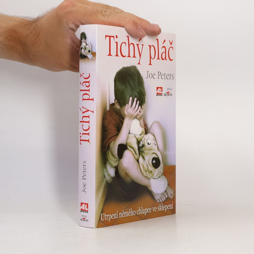 Joe Peters Tichý pláč : utrpení němého chlapce ve sklepení