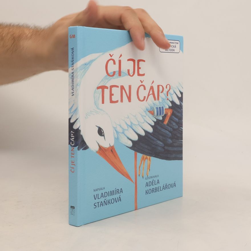 Vladimíra Staňková Čí je ten čáp?